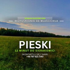 Działka Pieski - 4731m2 - Działka z Mediami - Na Raty Bez Banku