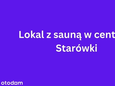 Lokal z sauną w centrum Starówki