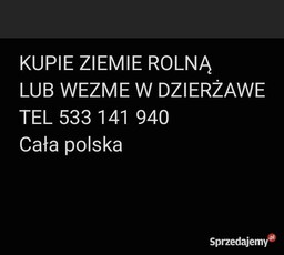 Sprzedam ziemie rolną nieurzytki gospodarstwo rolne