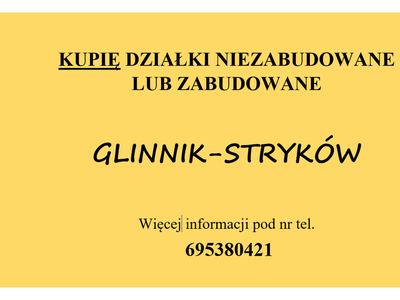 Kupię działki Glinnik-Stryków