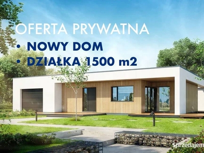 Nowoczesny Dom / Działka 1500 m2 / OKAZJA !