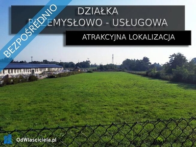 Działka przemysłowa, przemysłowo-usługowa. Atrakcyjna lokalizacja!