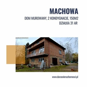 MACHOWA dom 150m3 działka 31 ar