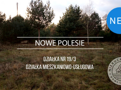 Działka komercyjna Nowe Polesie